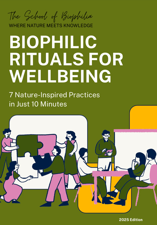 Biophilic Rituals for wellbeing